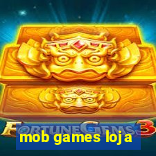 mob games loja